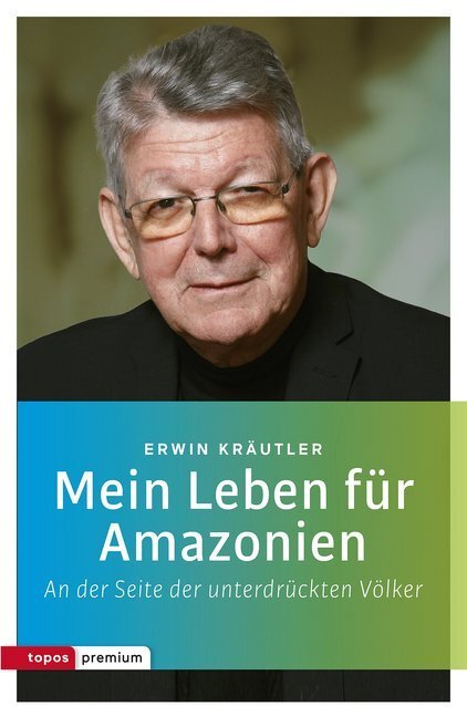 Cover: 9783836700535 | Mein Leben für Amazonien | An der Seite der unterdrückten Völker