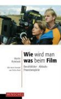 Cover: 9783894875947 | Wie wird man was beim Film | Berufsbilder, Abläufe, Praxisbeispiele