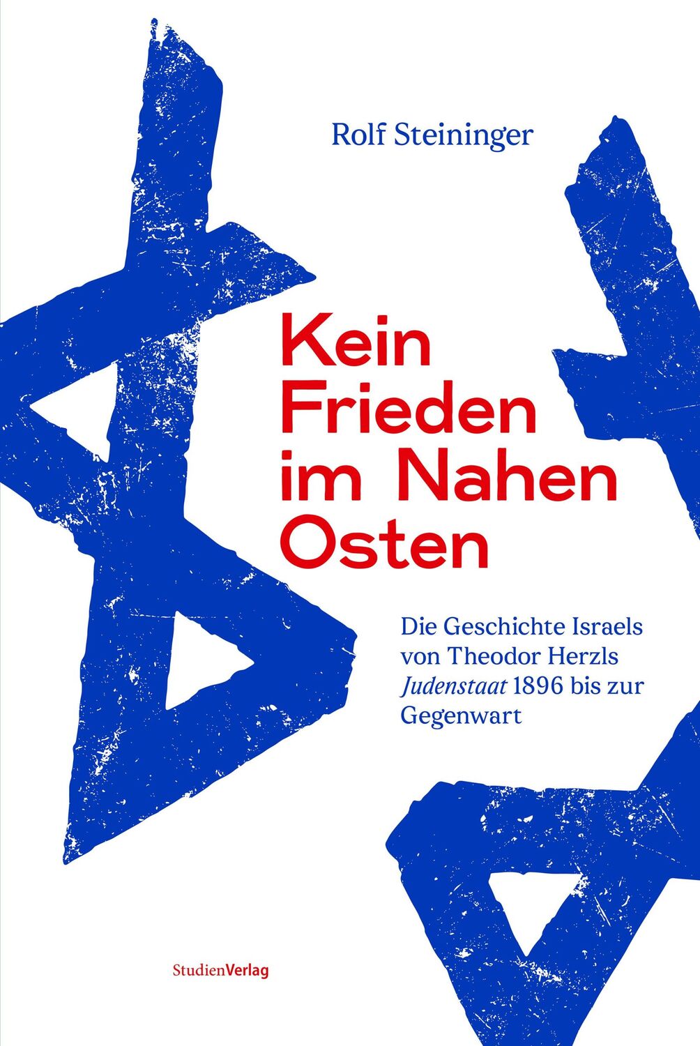 Cover: 9783706564243 | Kein Frieden im Nahen Osten | Rolf Steininger | Taschenbuch | 166 S.