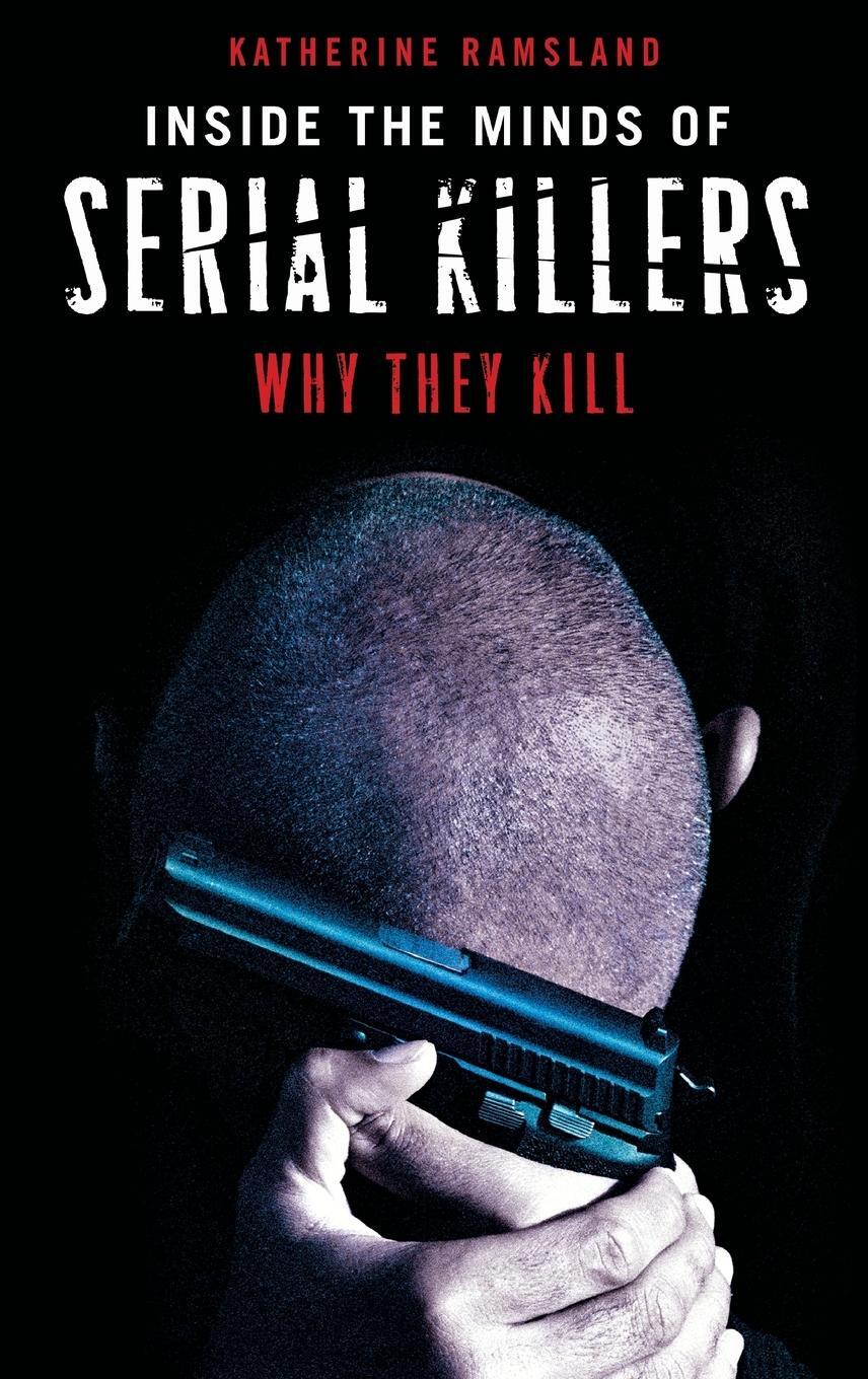 Cover: 9780275990992 | Inside the Minds of Serial Killers | Why They Kill | Ramsland | Buch