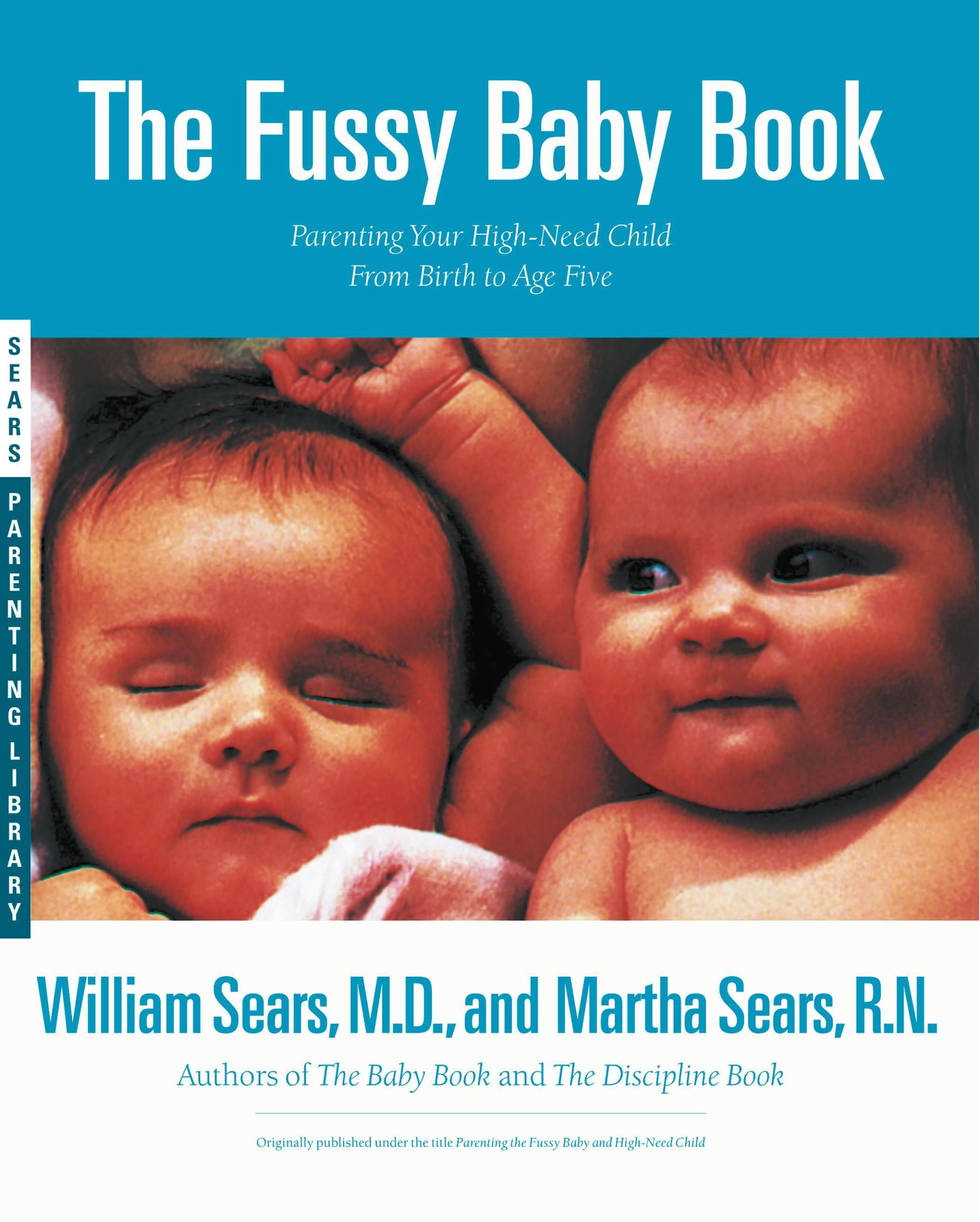 Cover: 9780316779166 | The Fussy Baby Book | William Sears (u. a.) | Taschenbuch | Englisch