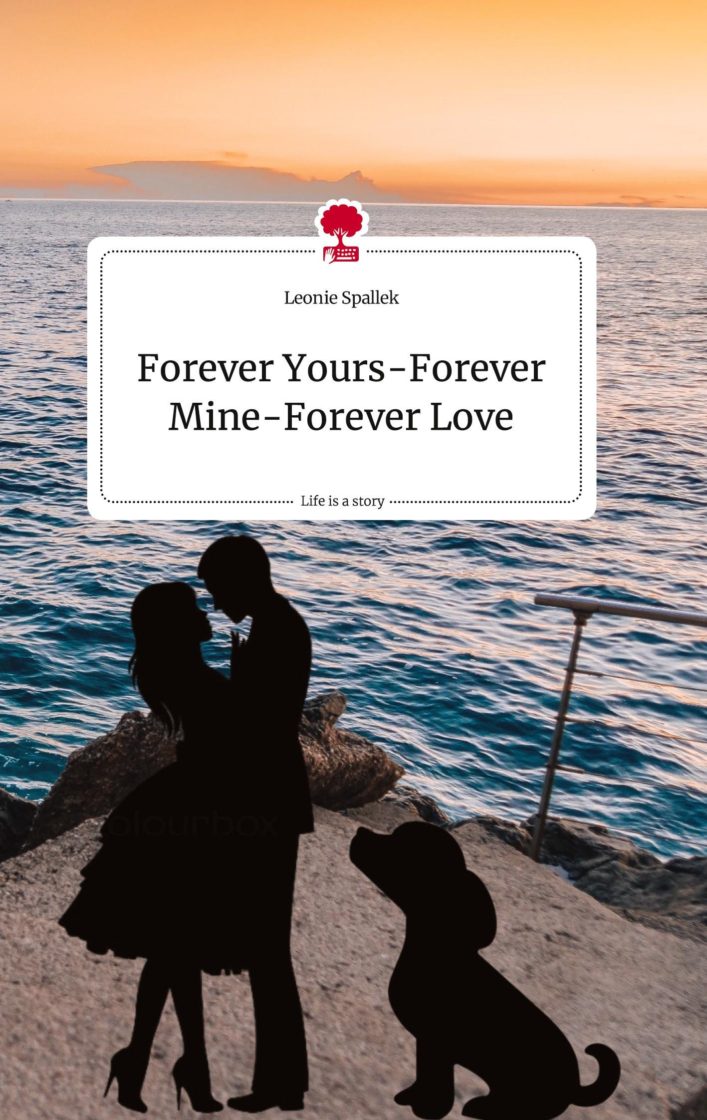 Cover: 9783710812156 | Forever Yours-Forever Mine-Forever Love. Life is a Story - story.one