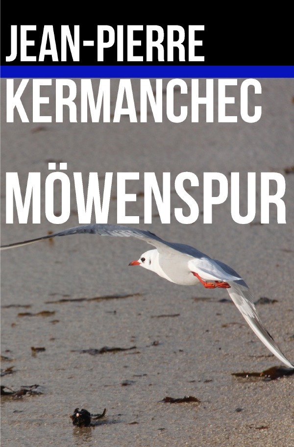 Cover: 9783745088762 | Möwenspur | Jean-Pierre Kermanchec | Taschenbuch | 340 S. | Deutsch