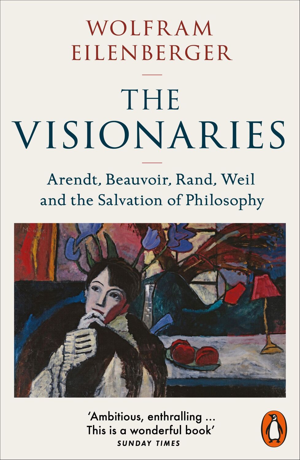 Cover: 9780141998473 | The Visionaries | Wolfram Eilenberger | Taschenbuch | 386 S. | 2024