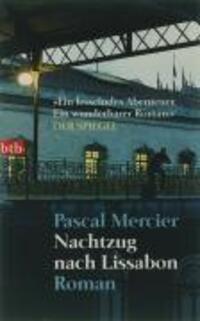 Bild: 9783442734368 | Nachtzug nach Lissabon | Pascal Mercier | Taschenbuch | btb | Deutsch