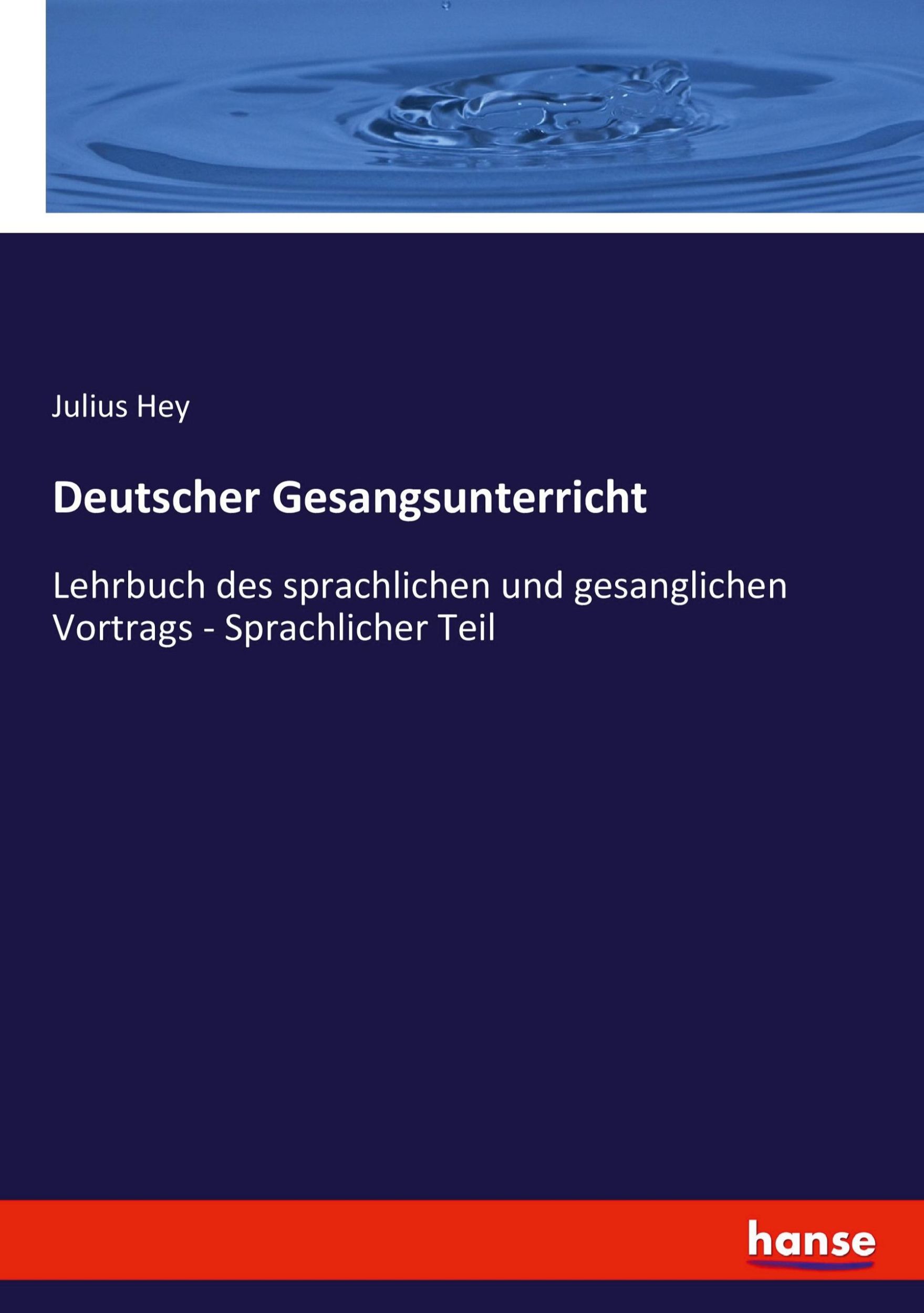 Cover: 9783743687431 | Deutscher Gesangsunterricht | Julius Hey | Taschenbuch | Paperback