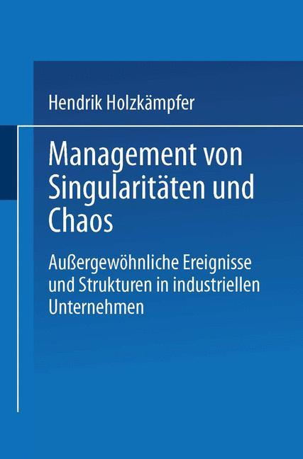 Cover: 9783824402960 | Management von Singularitäten und Chaos | Hendrik Holzkämpfer | Buch