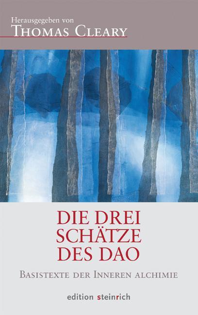 Cover: 9783942085281 | Die Drei Schätze des Dao | Thomas Cleary | Buch | 352 S. | Deutsch