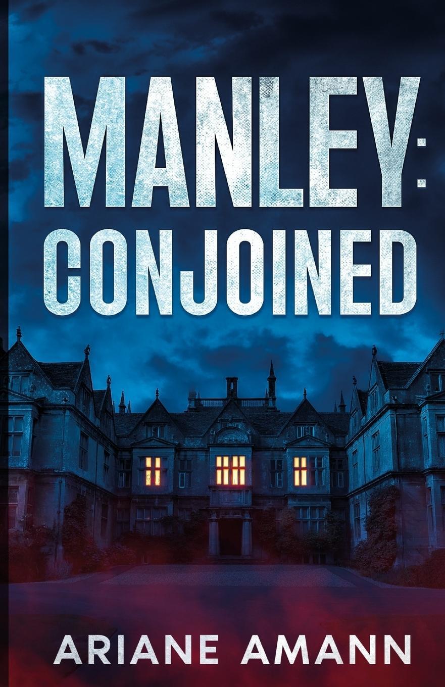 Cover: 9783982648415 | Manley | Conjoined | Ariane Amann | Taschenbuch | Paperback | Englisch