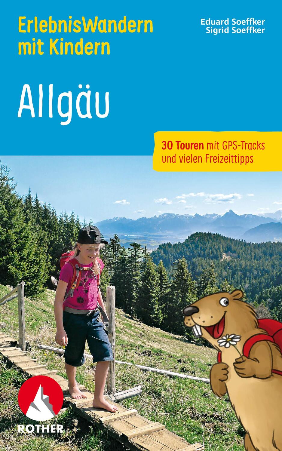 Cover: 9783763334285 | ErlebnisWandern mit Kindern Allgäu | Eduard Soeffker (u. a.) | Buch