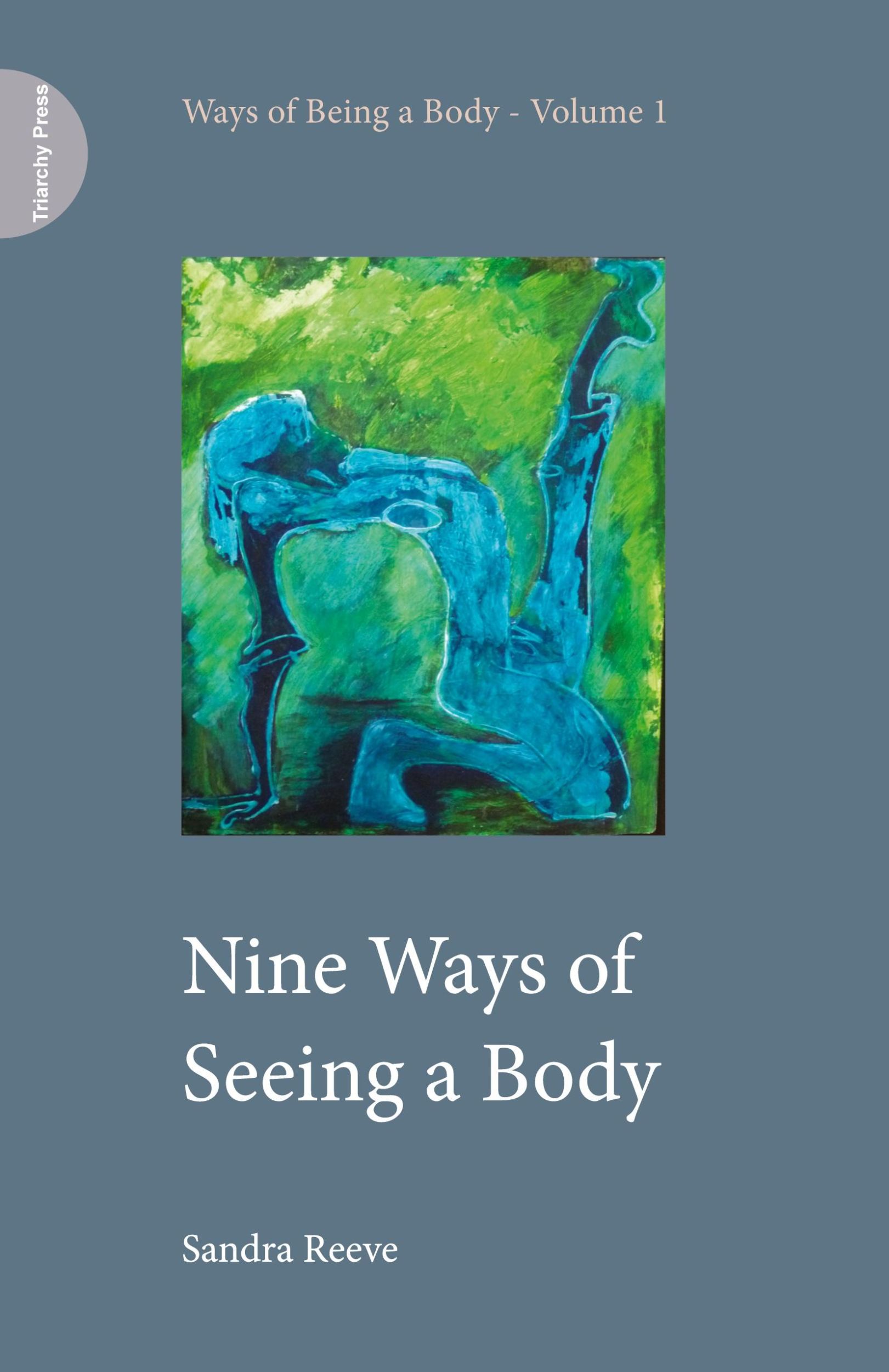 Cover: 9781908009326 | Nine Ways of Seeing a Body | Sandra Reeve | Taschenbuch | Englisch