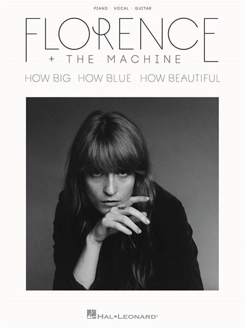 Cover: 9781495021619 | Florence + the Machine - How Big, How Blue, How Beautiful | Machine