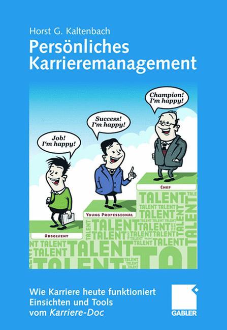 Cover: 9783834911131 | Persönliches Karrieremanagement | Horst G. Kaltenbach | Taschenbuch