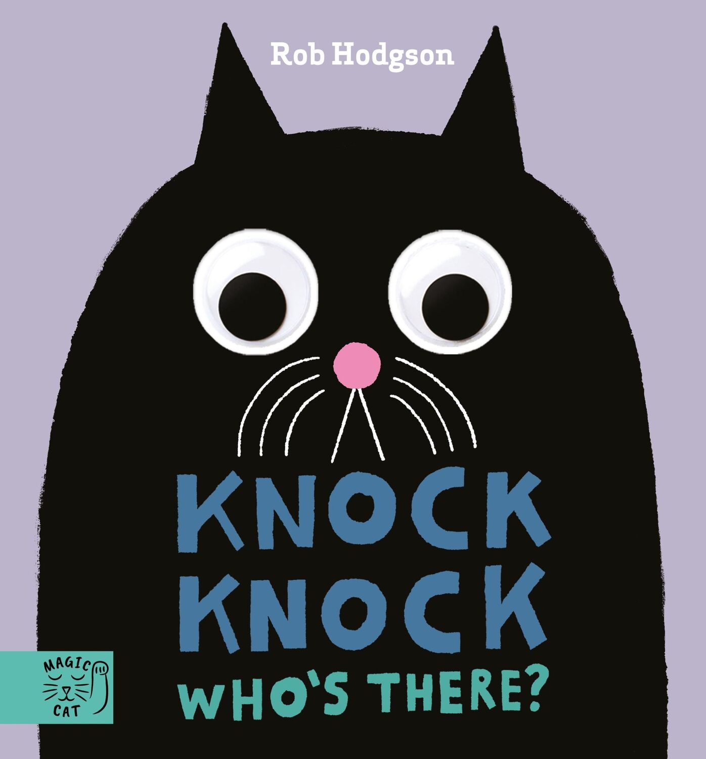 Bild: 9781913520823 | Knock Knock...Who's There? | Rob Hodgson | Buch | Englisch | 2023