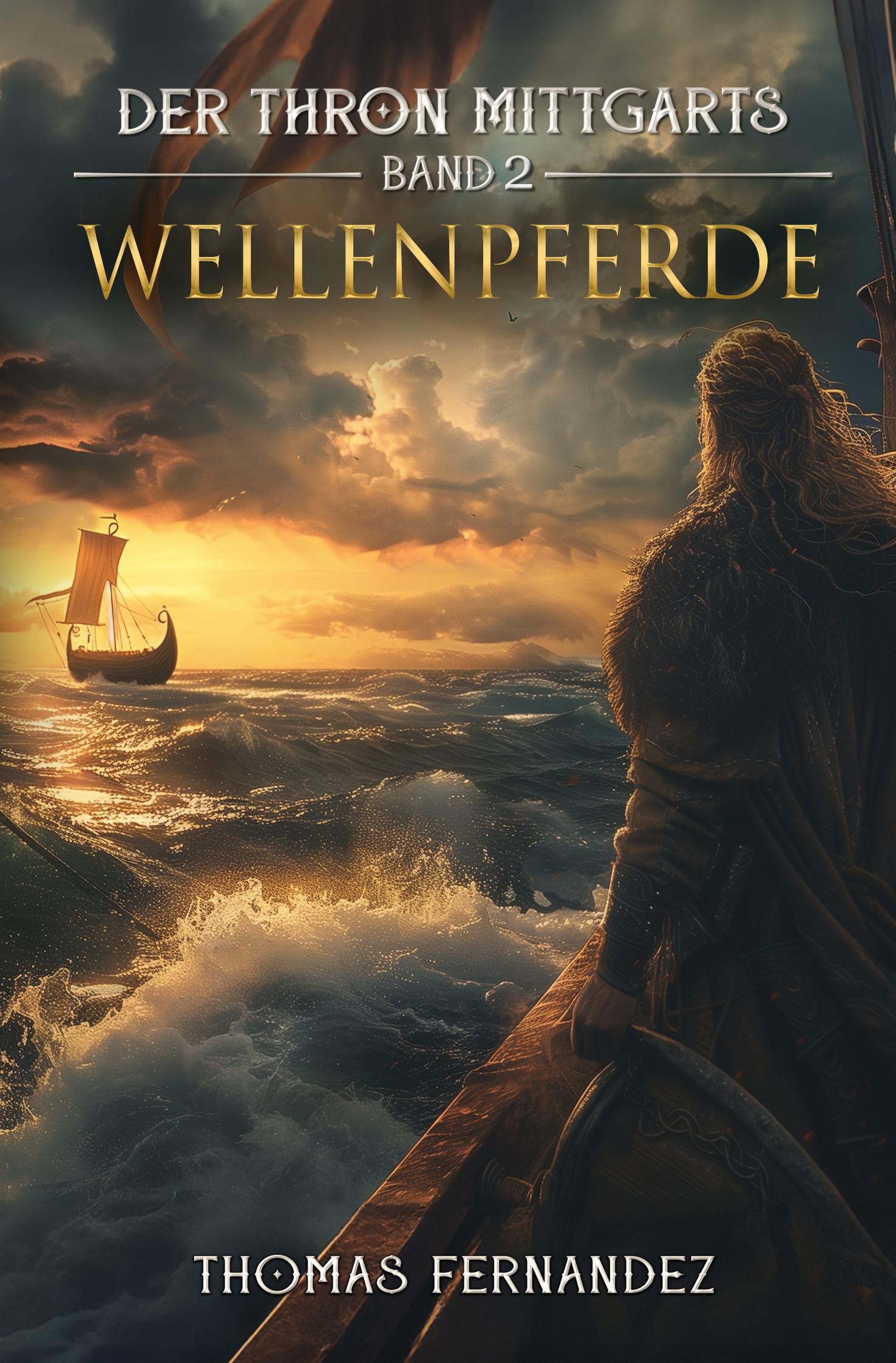 Cover: 9783968280097 | Der Thron Mittgarts | Band 2: Wellenpferde | Thomas Fernandez | Buch