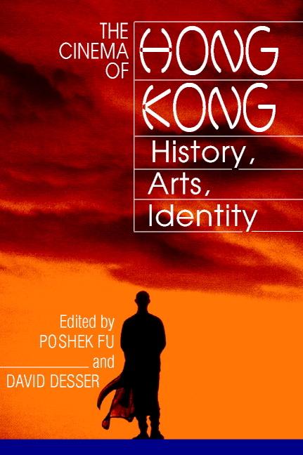 Cover: 9780521776028 | The Cinema of Hong Kong | History, Arts, Identity | Desser (u. a.)