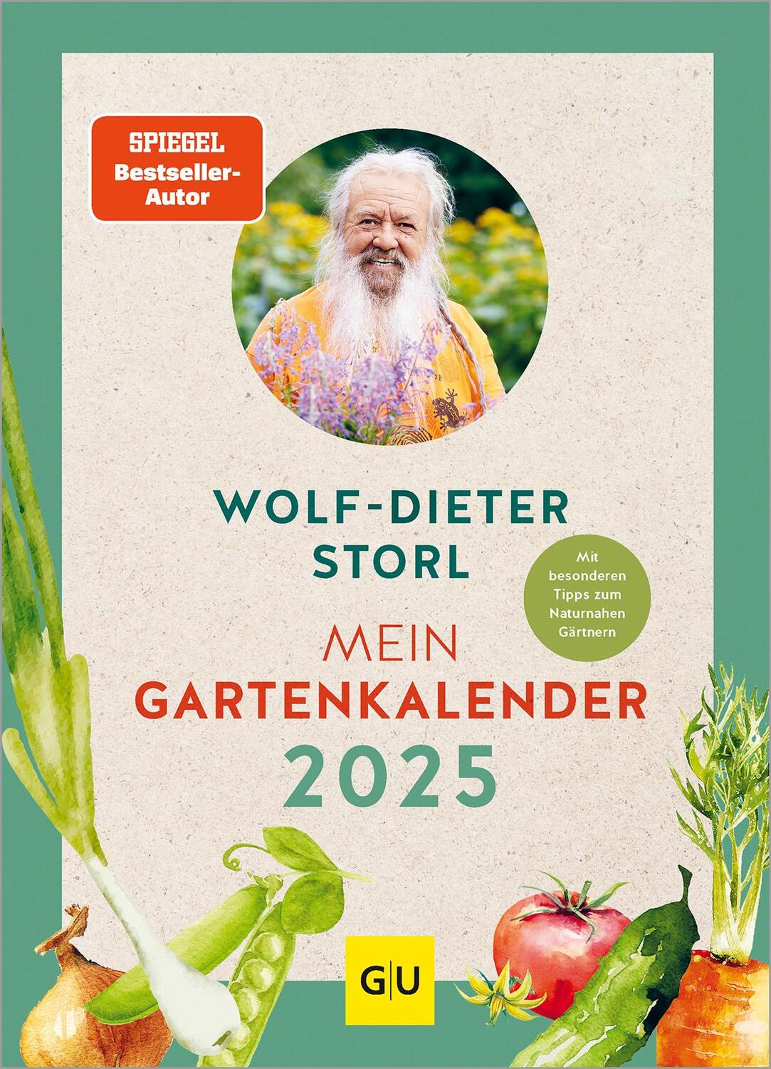 Cover: 9783833892448 | Mein Gartenkalender 2025 | Wolf-Dieter Storl | Buch | GU Garten extra