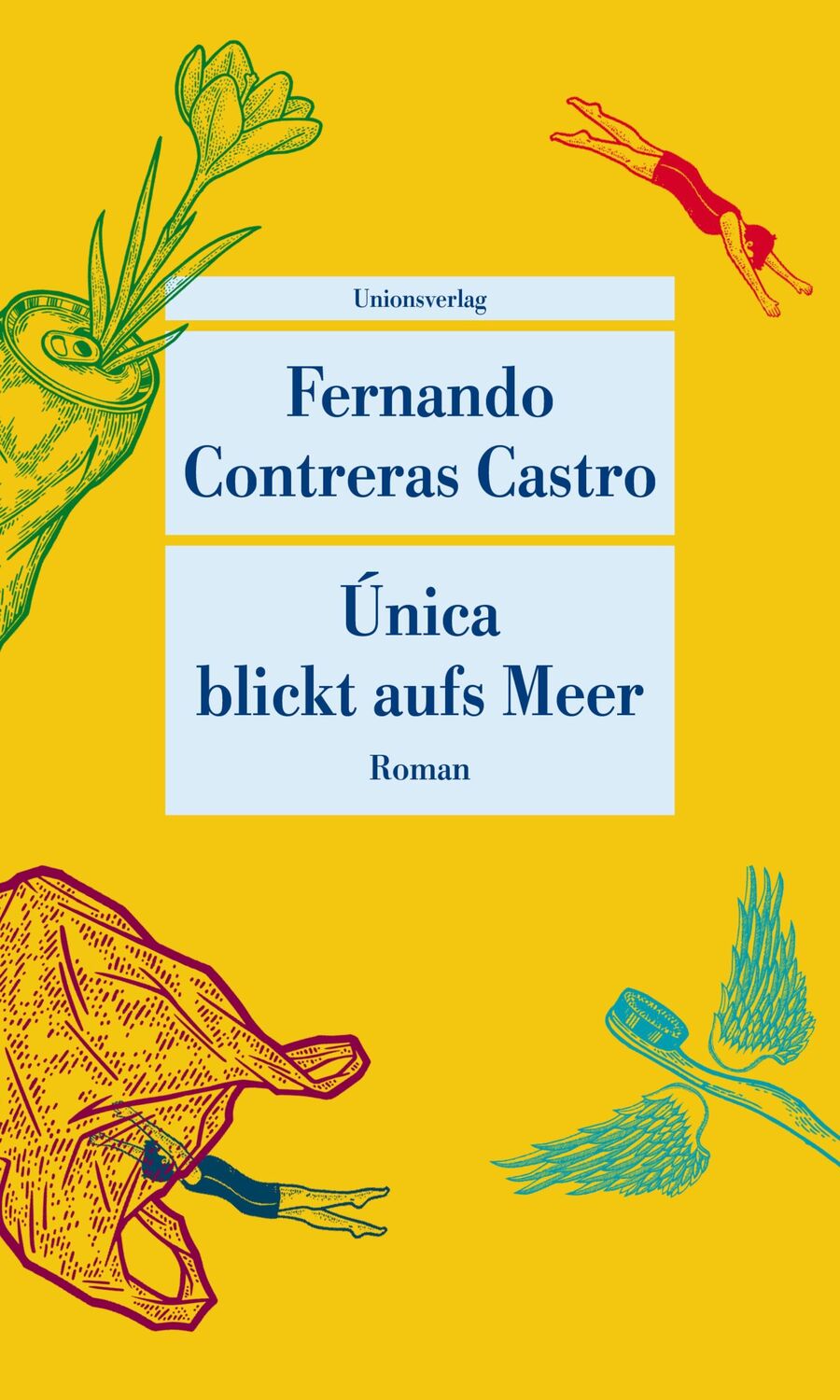 Cover: 9783293209435 | Única blickt aufs Meer | Roman | Fernando Contreras Castro | Buch