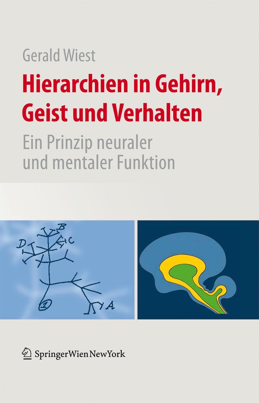 Cover: 9783211991329 | Hierarchien in Gehirn, Geist und Verhalten | Gerald Wiest | Buch | xii