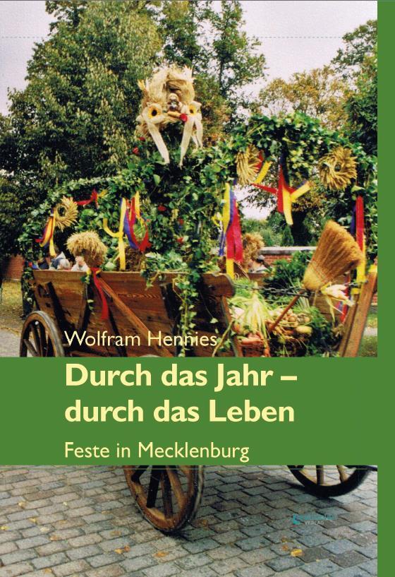 Cover: 9783948052829 | Durch das Jahr - durch das Leben. Feste in Mecklenburg | Hennies