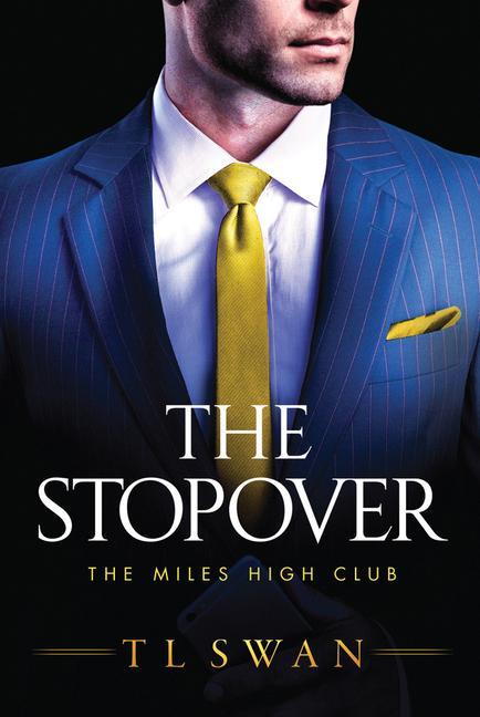 Cover: 9781542015875 | STOPOVER | T. L. Swan | Taschenbuch | The Miles High Club | Englisch