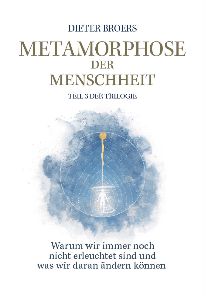 Cover: 9783950381443 | Metamorphose der Menschheit | Dieter Broers | Buch | 514 S. | Deutsch