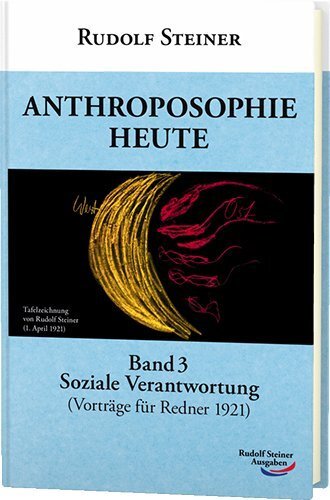 Cover: 9783867720540 | Anthroposophie heute. Bd.3 | Soziale Verantwortung (Rednerkurs 1921)