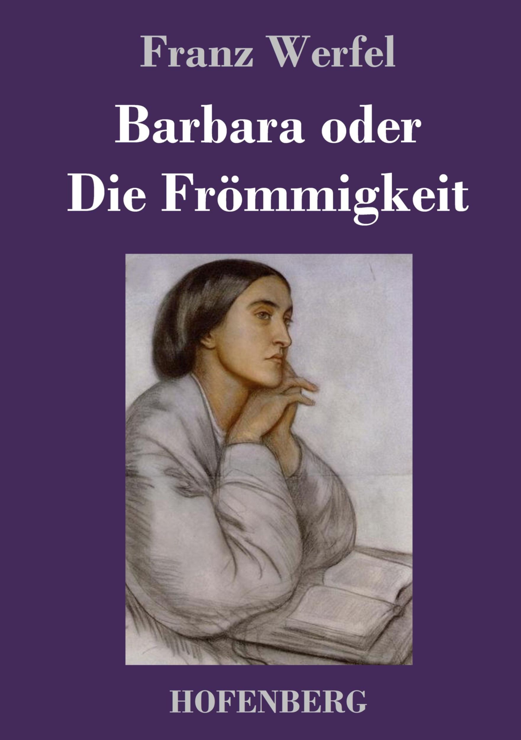 Cover: 9783743731837 | Barbara oder Die Frömmigkeit | Franz Werfel | Buch | 576 S. | Deutsch