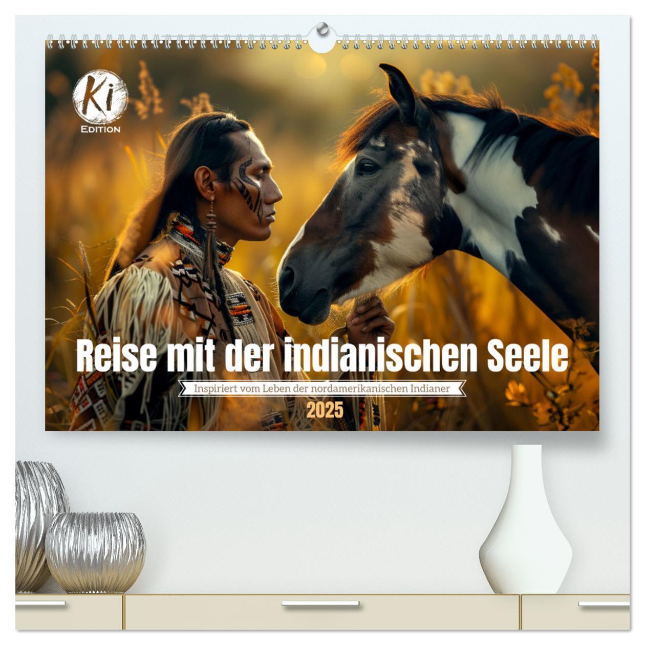 Cover: 9783383819285 | Reise mit der indianischen Seele (hochwertiger Premium Wandkalender...