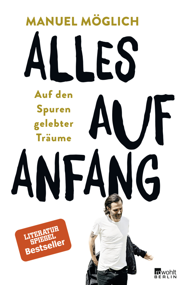 Cover: 9783871341748 | Alles auf Anfang | Auf den Spuren gelebter Träume. Originalausgabe