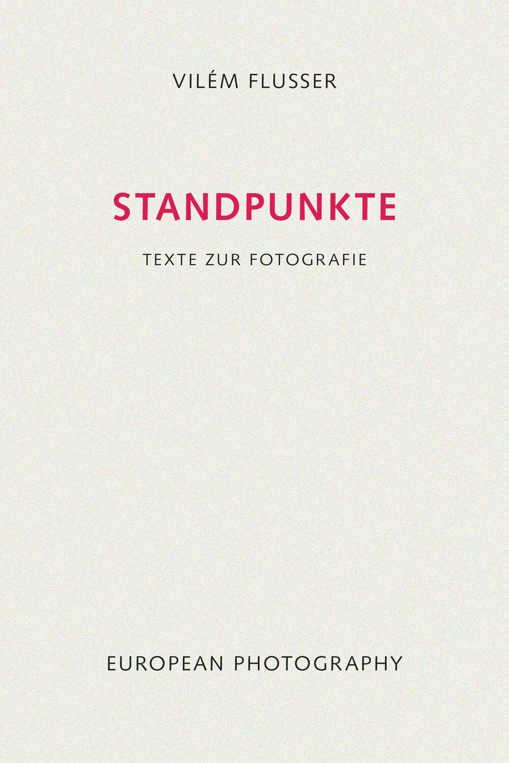 Cover: 9783923283491 | Standpunkte | Texte zur Fotografie | Vilem Flusser | Taschenbuch