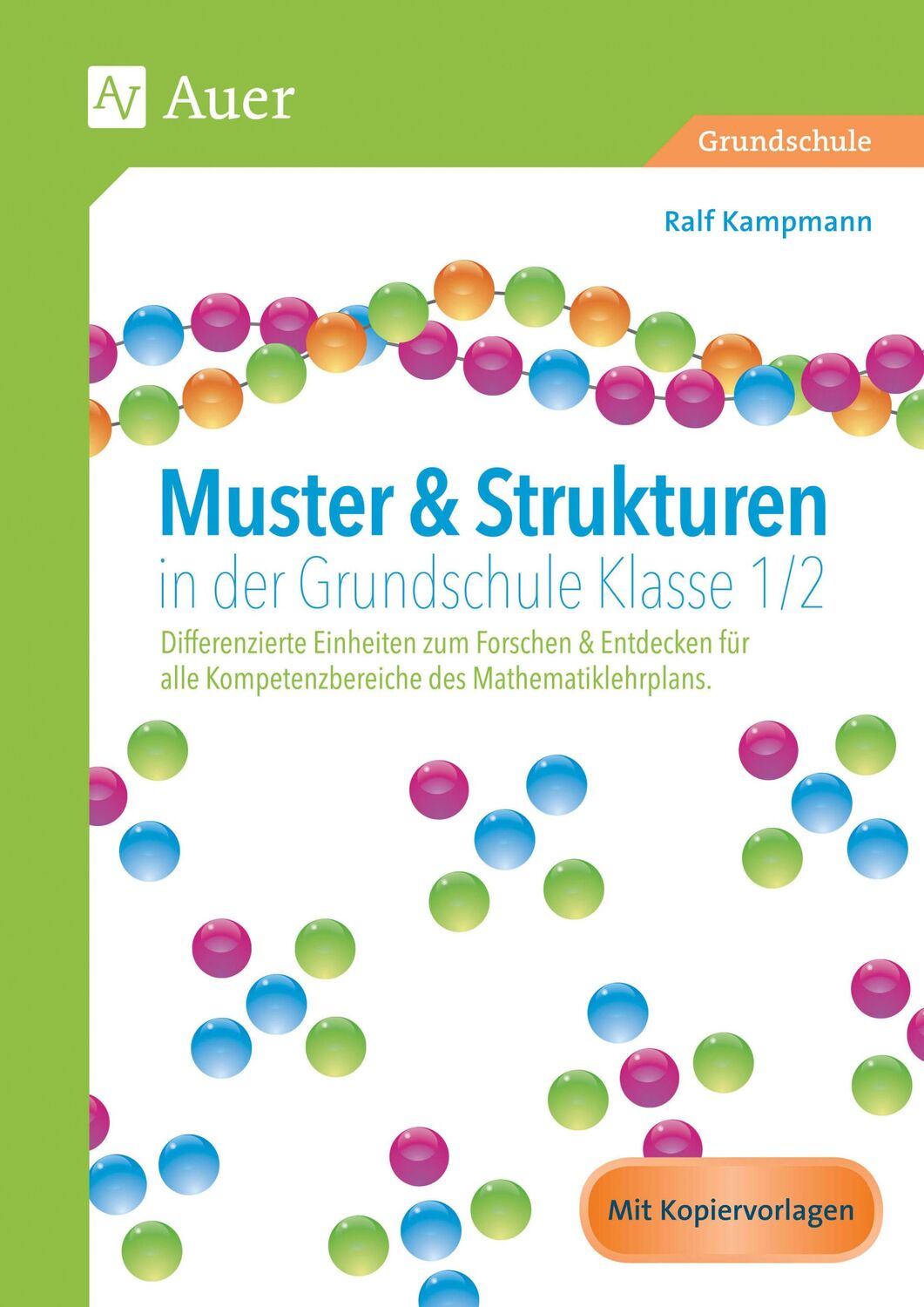 Cover: 9783403072867 | Muster &amp; Strukturen in der Grundschule Klasse 1-2 | Ralf Kampmann