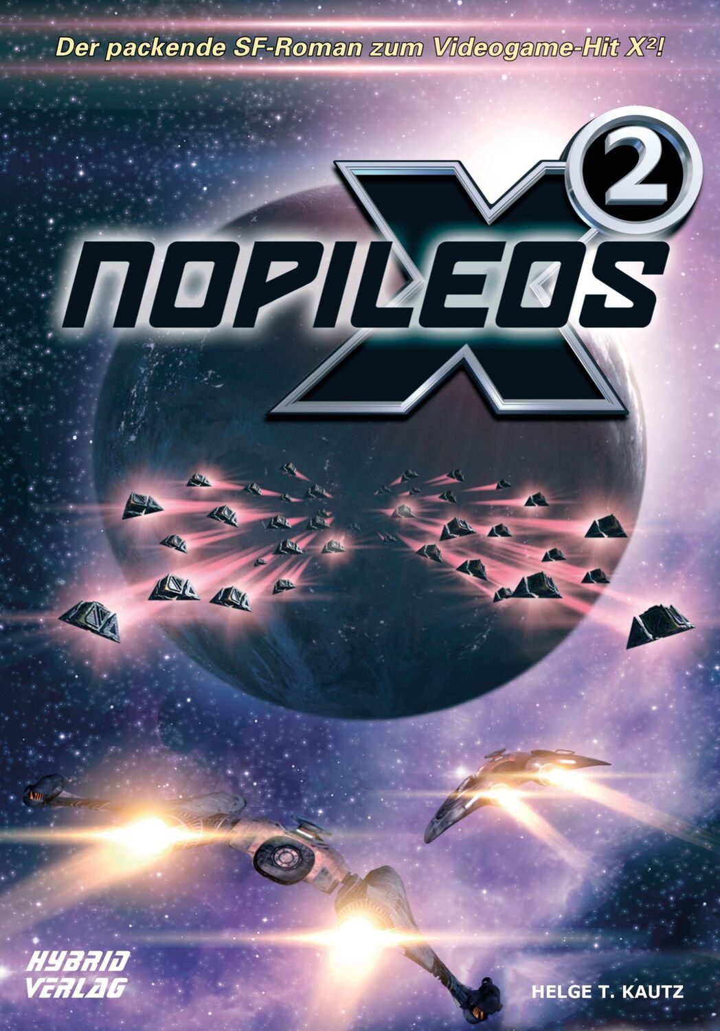 Cover: 9783946820628 | X2: Nopileos | Helge T. Kautz | Taschenbuch | 416 S. | Deutsch | 2019