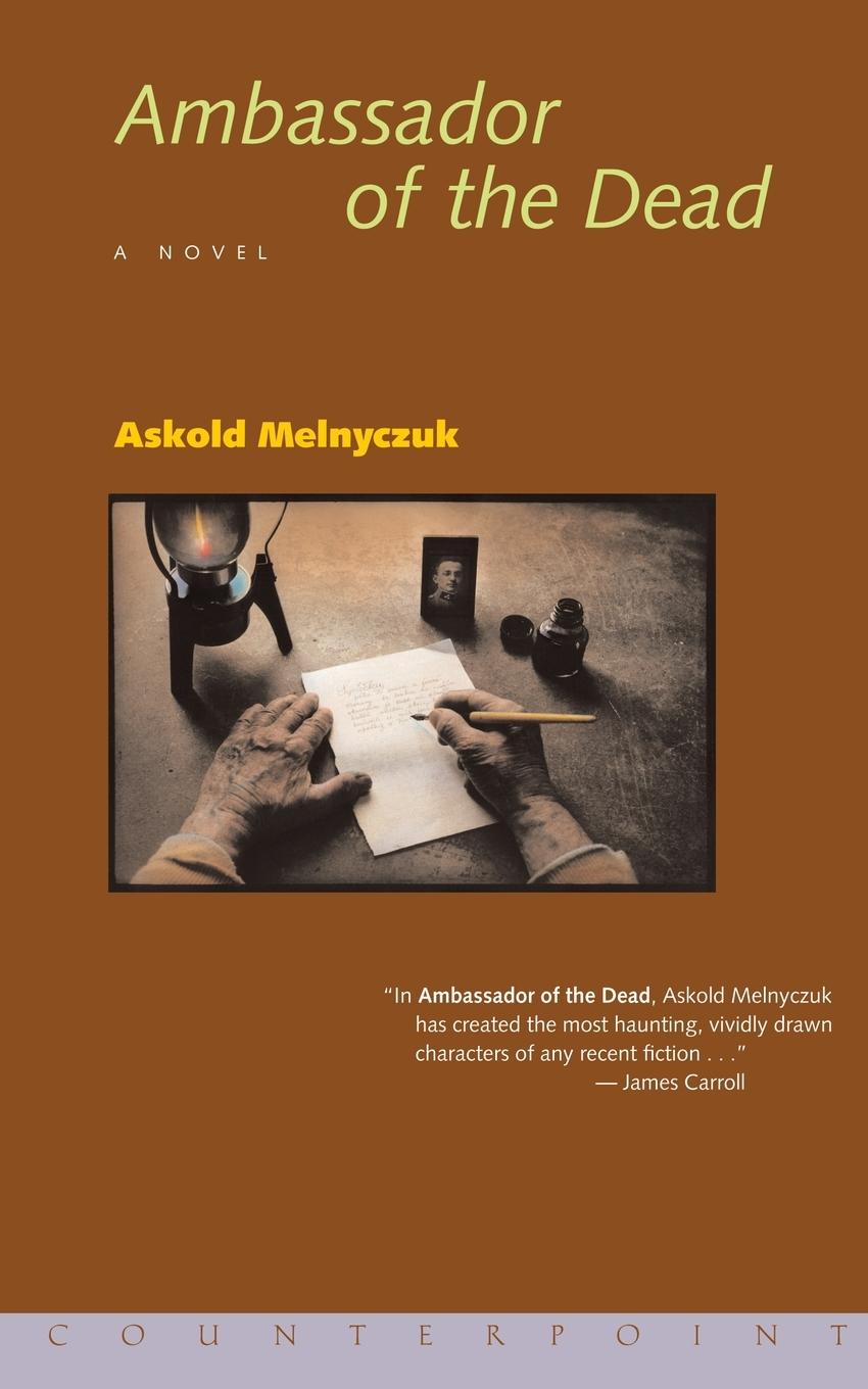 Cover: 9781582432519 | Ambassador of the Dead | Askold Melnyczuk | Taschenbuch | Paperback