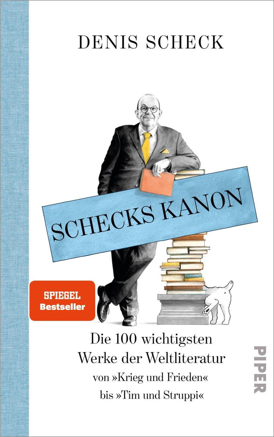 Cover: 9783492059343 | Schecks Kanon | Die 100 wichtigsten Werke der Weltliteratur | Scheck