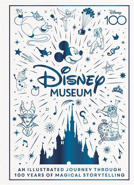 Cover: 9781800782754 | Disney Museum | Celebrate 100 years of wonder! | Beecroft (u. a.)