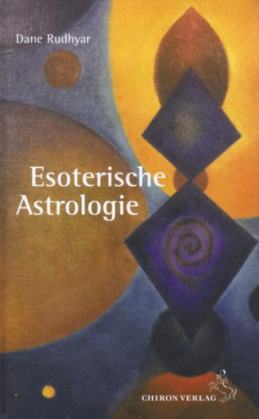 Cover: 9783899971347 | Esoterische Astrologie | Dane Rudhyar | Buch | 320 S. | Deutsch | 2006