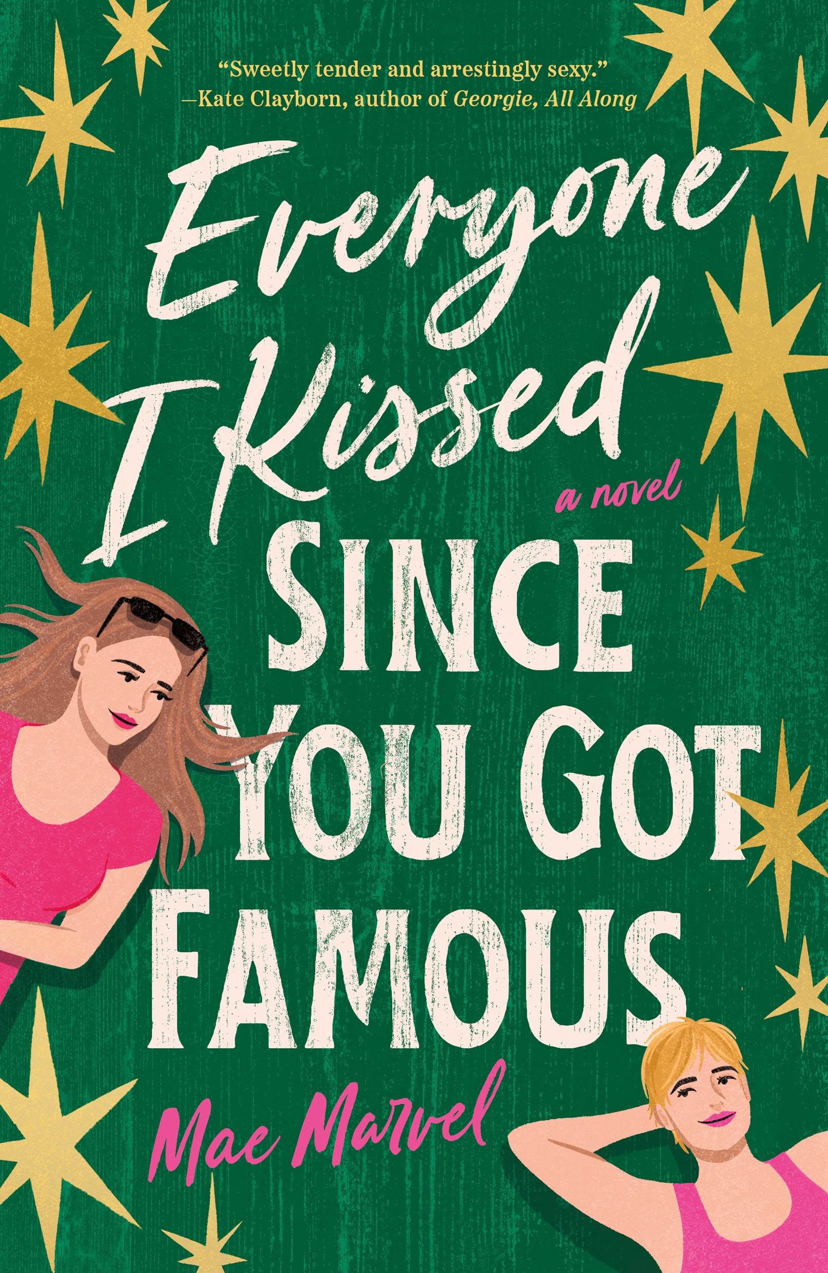 Autor: 9781250894687 | Everyone I Kissed Since You Got Famous | Mae Marvel | Taschenbuch