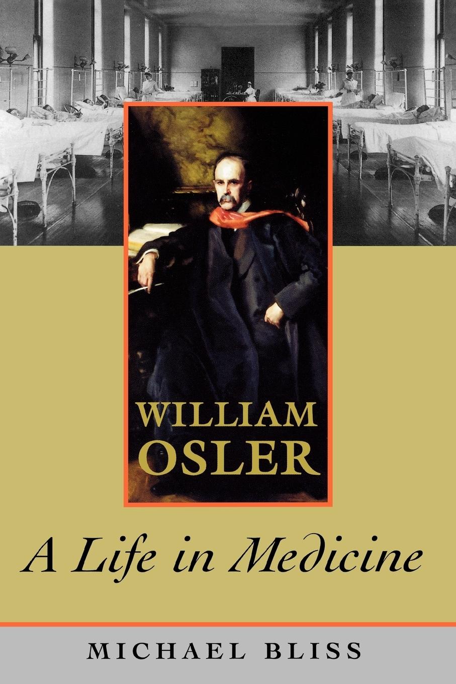 Cover: 9780195329605 | William Osler | A Life in Medicine | Michael Bliss | Taschenbuch