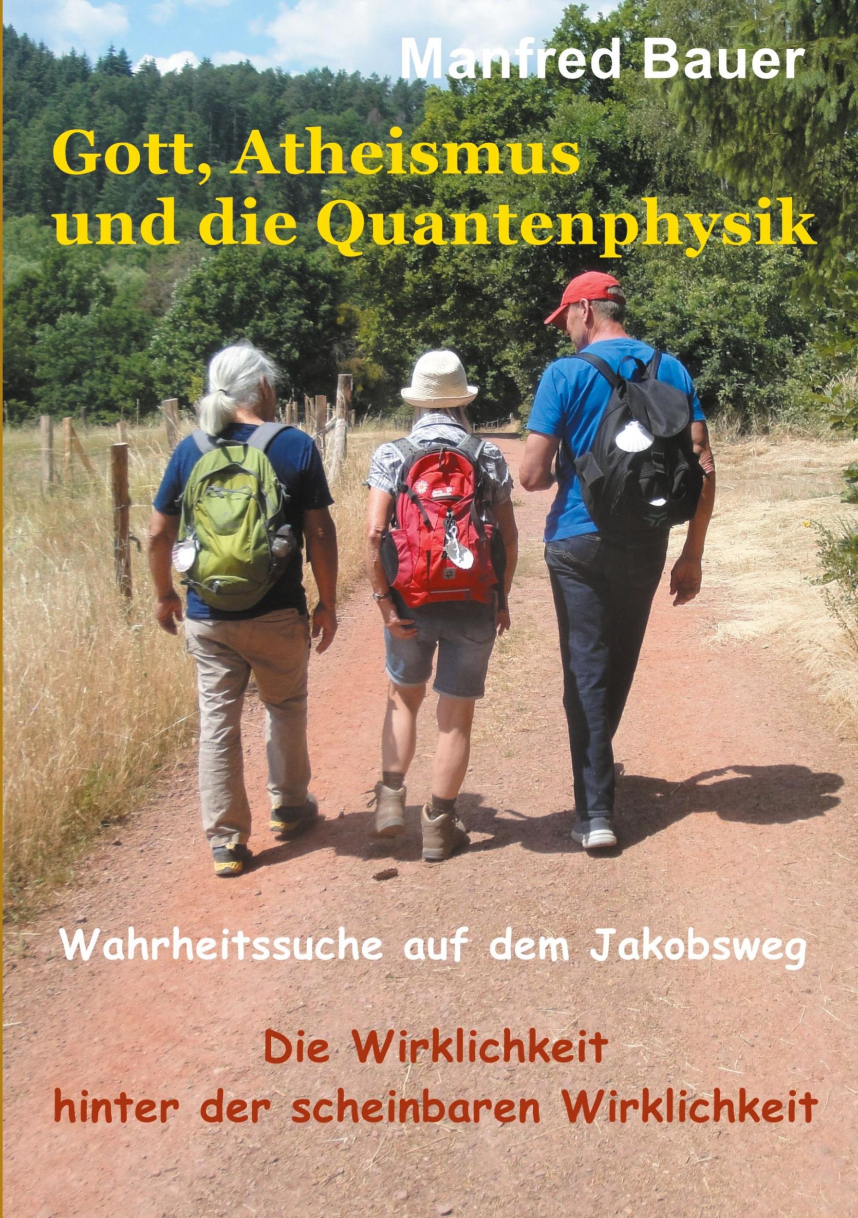 Cover: 9783759704580 | Gott, Atheismus und die Quantenphysik | Manfred Bauer | Taschenbuch