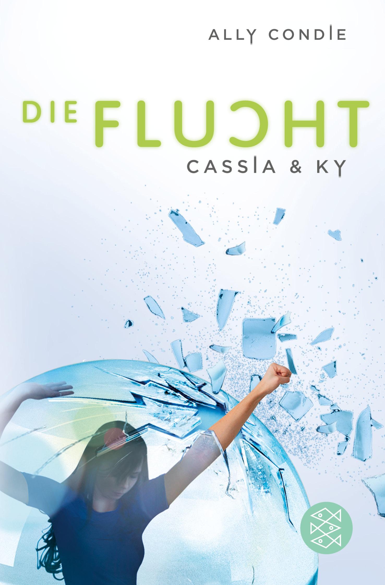 Cover: 9783596194988 | Cassia &amp; Ky - Die Flucht | Ally Condie | Taschenbuch | 464 S. | 2014