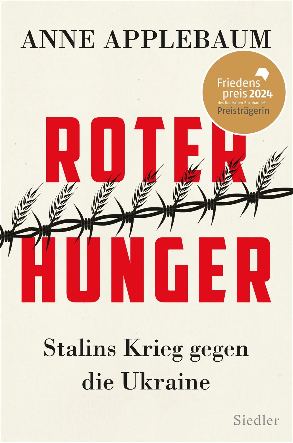 Cover: 9783827500526 | Roter Hunger | Anne Applebaum | Buch | 544 S. | Deutsch | 2019