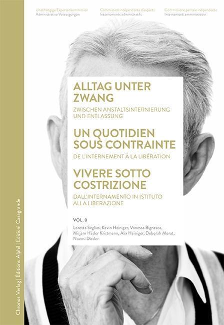 Cover: 9783034015189 | Alltag unter Zwang/Un quotidien sous contrainte/Vivere sotto...