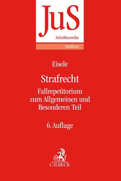 Cover: 9783406764905 | Strafrecht | Fallrepetitorium zum Allgemeinen und Besonderen Teil