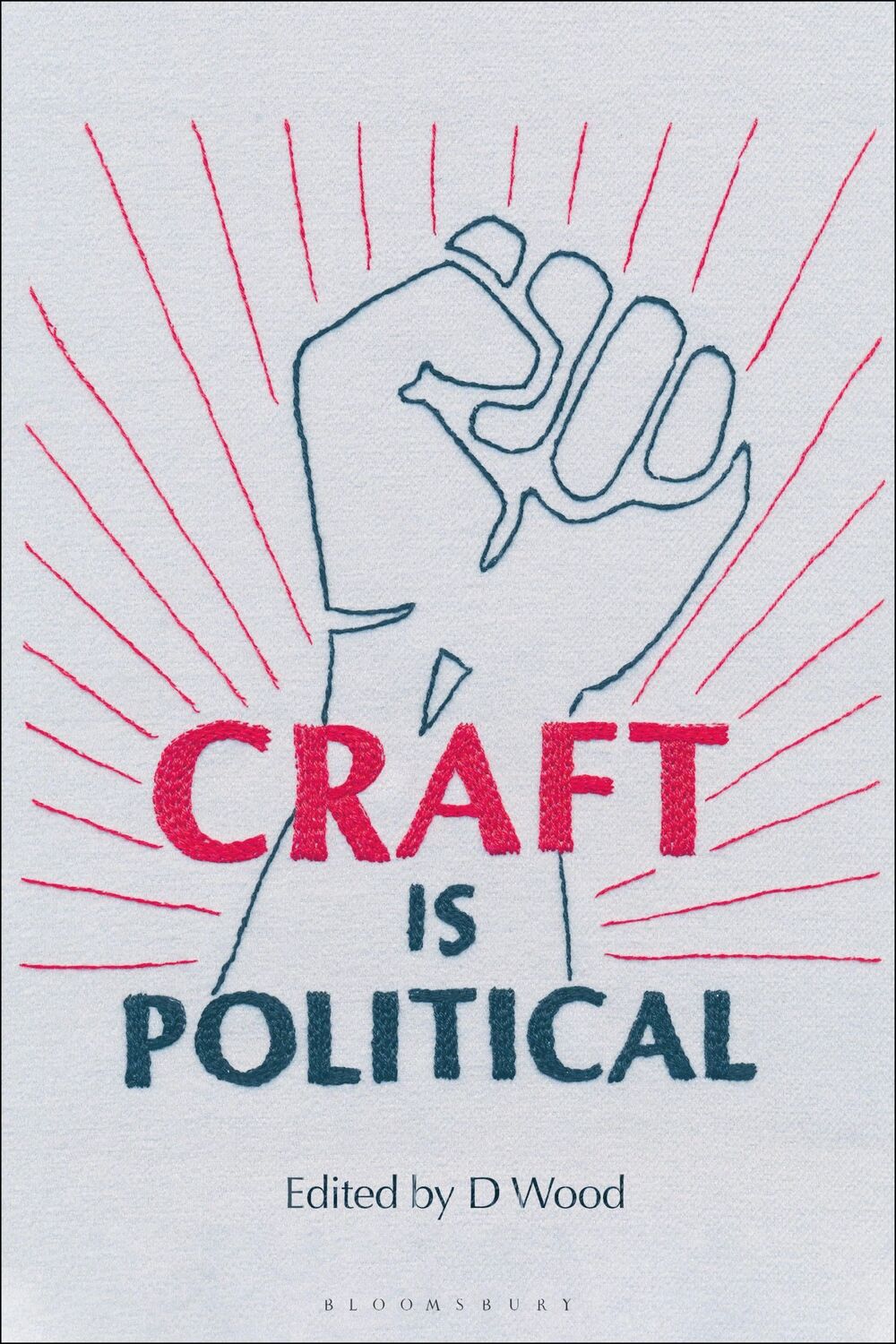 Cover: 9781350359949 | Craft is Political | D. Wood | Taschenbuch | Kartoniert / Broschiert