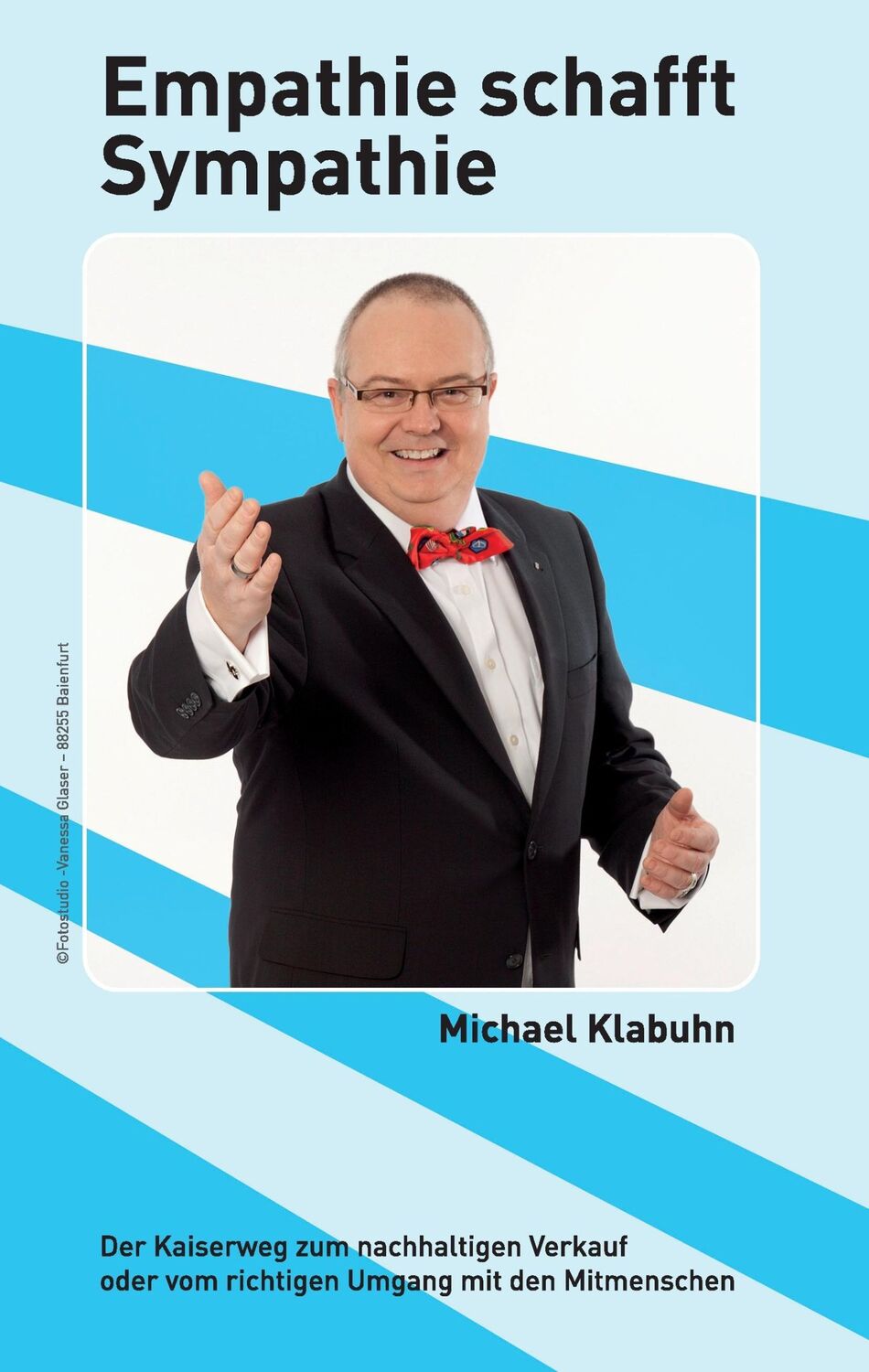 Cover: 9783738676921 | Empathie schafft Sympathie | Michael Klabuhn | Buch | 112 S. | Deutsch