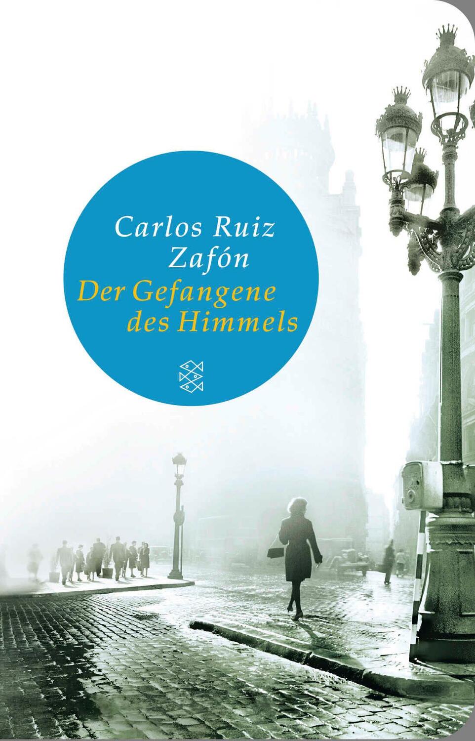 Cover: 9783596513161 | Der Gefangene des Himmels | Roman | Carlos Ruiz Zafón | Buch | 416 S.