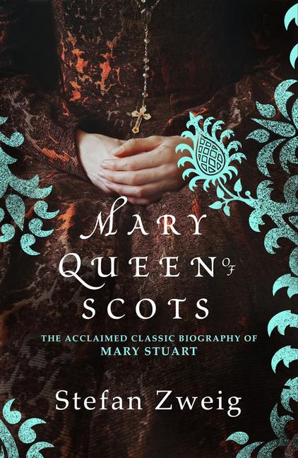 Cover: 9781782275459 | Mary Queen of Scots | Stefan Zweig | Taschenbuch | 448 S. | Englisch