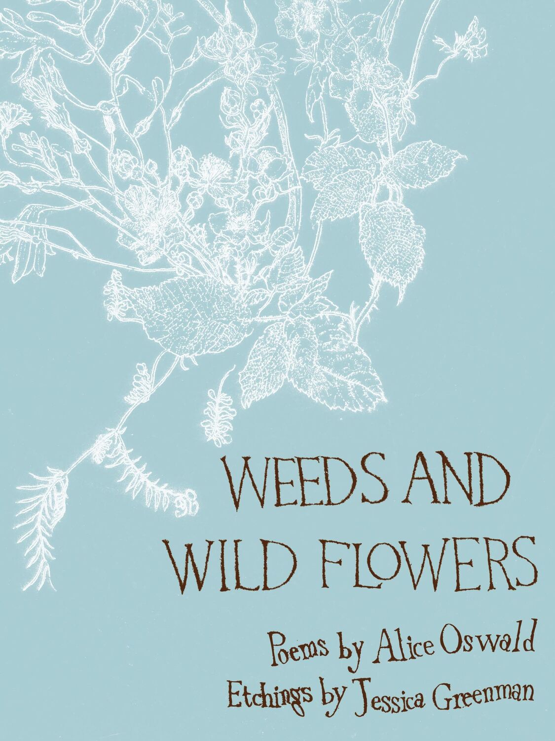 Cover: 9780571237494 | Weeds and Wild Flowers | Alice Oswald | Buch | Gebunden | Englisch