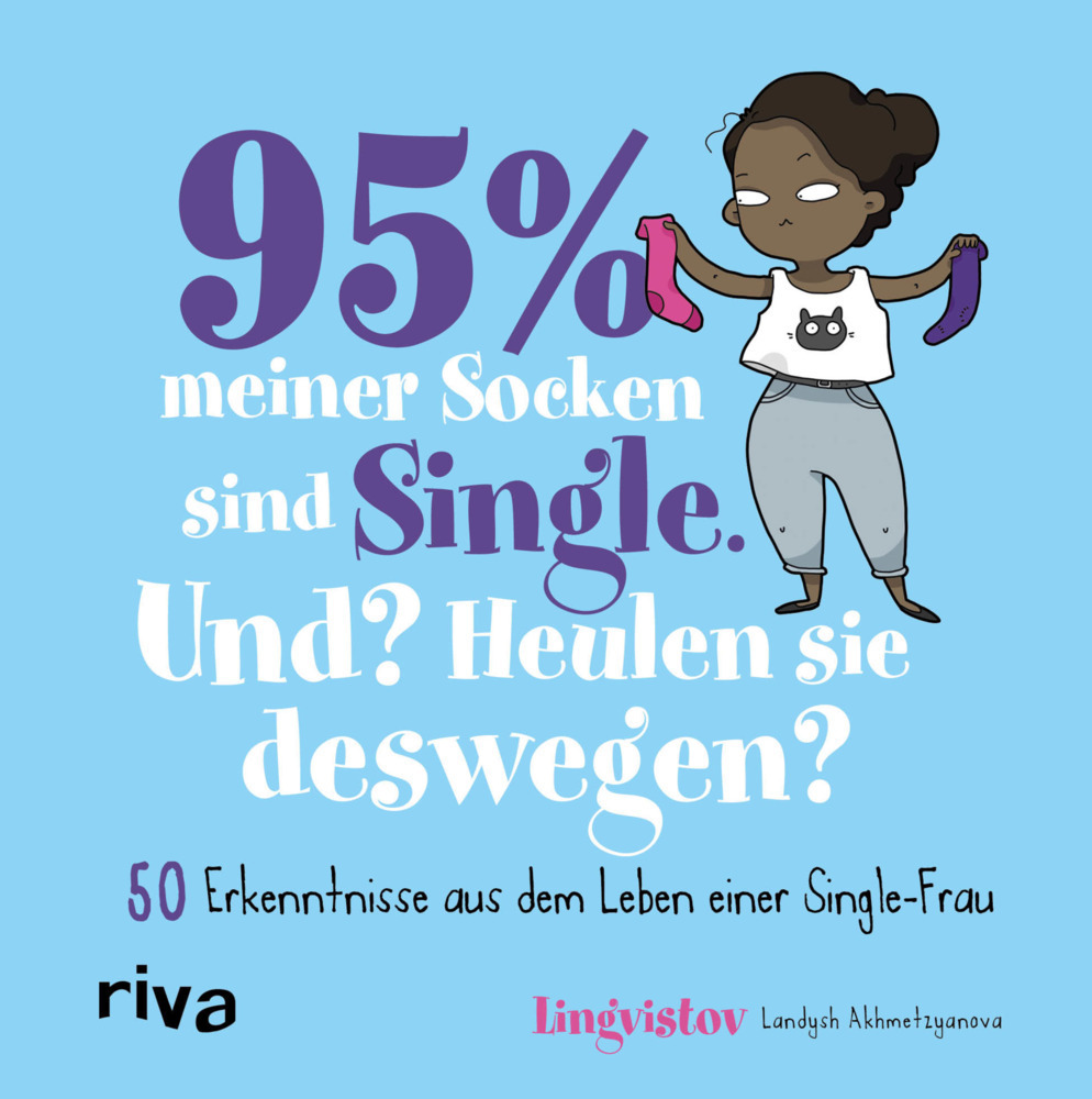 Cover: 9783742301420 | 95 % meiner Socken sind Single - Und? Heulen sie deswegen? | Buch